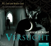 Hörbuch Versucht (House of Night 6)  - Autor P.C. Cast;Kristin Cast   - gelesen von Marie Bierstedt