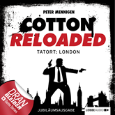 Tatort: London (Cotton Reloaded 30)