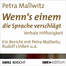 Hörbuch Wenn's einem die Sprache verschlägt  - Autor Petra Mallwitz   - gelesen von Schauspielergruppe