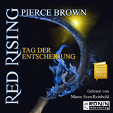 Hörbuch Tag der Entscheidung (Red Rising 3)  - Autor Pierce Brown   - gelesen von Marco Sven Reinbold.