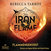 Hörbuch Iron Flame. Flammengeküsst (Fourth Wing 2)  - Autor Rebecca Yarros   - gelesen von Schauspielergruppe