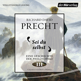 Hörbuch Sei du selbst  - Autor Richard David Precht   - gelesen von Bodo Primus