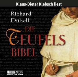 Hörbuch Die Teufelsbibel  - Autor Richard Dübell   - gelesen von K. Dieter Klebsch
