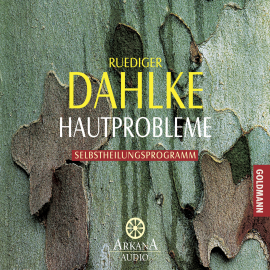 Hörbuch Hautprobleme  - Autor Ruediger Dahlke   - gelesen von Ruediger Dahlke