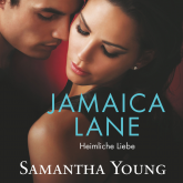 Hörbuch Jamaica Lane - Heimliche Liebe  - Autor Samantha Young   - gelesen von Vanida Karun