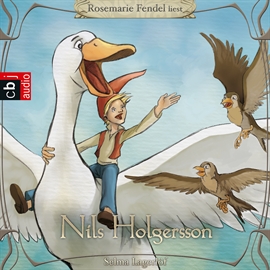 Hörbuch Nils Holgersson  - Autor Selma Lagerlöf   - gelesen von Rosemarie Fendel