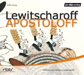 Hörbuch Apostoloff  - Autor Sibylle Lewitscharoff   - gelesen von Sibylle Lewitscharoff