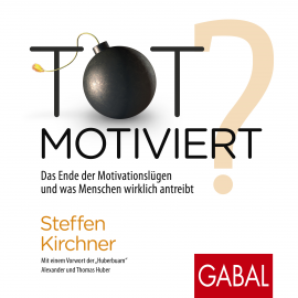 Hörbuch Totmotiviert?  - Autor Steffen Kirchner   - gelesen von Schauspielergruppe