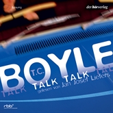 Hörbuch Talk Talk  - Autor T.C. Boyle   - gelesen von Jan Josef Liefers