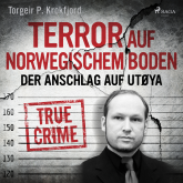 Terror auf norwegischem Boden: Der Anschlag auf Utøya