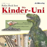 Hörbuch Die Kinder-Uni Bd 1 - 1. Forscher erklären die Rätsel der Welt  - Autor Ulrich Janßen;Ulla Steuernagel   - gelesen von Schauspielergruppe