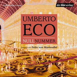 Hörbuch Nullnummer  - Autor Umberto Eco   - gelesen von Felix von Manteuffel