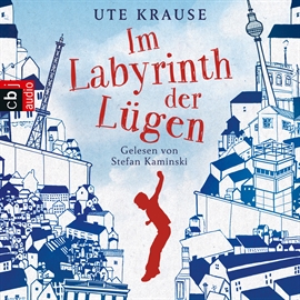 Hörbuch Im Labyrinth der Lügen  - Autor Ute Krause   - gelesen von Stefan Kaminski