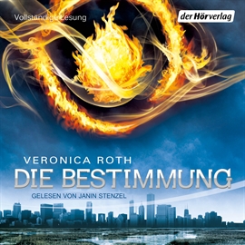 Hörbuch Die Bestimmung   - Autor Veronica Roth   - gelesen von Janin Stenzel
