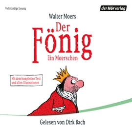 Hörbuch Der Fönig  - Autor Walter Moers   - gelesen von Dirk Bach