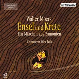 Hörbuch Ensel und Krete  - Autor Walter Moers   - gelesen von Dirk Bach