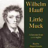 Wilhelm Hauff: Little Muck