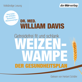 Hörbuch Weizenwampe - Der Gesundheitsplan  - Autor William Davis   - gelesen von Herbert Schäfer