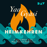 Hörbuch Heimkehren  - Autor Yaa Gyasi   - gelesen von Schauspielergruppe
