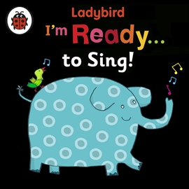 Audiolibro I'm Ready to Sing! A Ladybird BIG book  