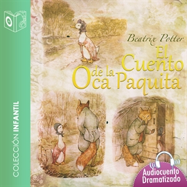 Audiolibro El cuento de la oca Paquita  - autor Beatrix Potter   - Lee Marina Clyo - Acento castellano