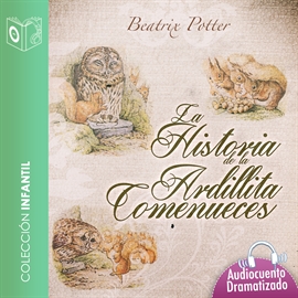 Audiolibro Historia de la ardillita Comenueces  - autor Beatrix Potter   - Lee Marina Clyo - Acento castellano