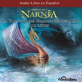 Audiolibro La Travesia del Explorador del Alba: Las Cronicas de Narnia  - autor C. S. Lewis   - Lee Karl Hofmann