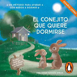 Audiolibro El conejito que quiere dormirse (Acento Latino)  - autor Carl-Johan Forssén Ehrlin   - Lee Equipo de actores