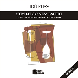 Audiolibro Nem Leigo, Nem Expert  - autor Didú Russo   - Lee Didú Russo