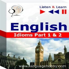 Audiolibro English Vocabulary "Idioms Part 1 & 2" - for French, German, Japanese, Polish, Russian, Spanish speakers  - autor DIM  