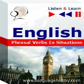 Audiolibro English Vocabulary Phrasal verbs in situations - for French, German, Japanese, Polish, Russian, Spanish speakers  - autor DIM  