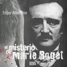 Audiolibro EL MISTERIO DE MARIE ROGET  - autor Edgar Allan Poe   - Lee Juan Antonio Bernal