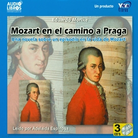 Audiolibro Mozart en el Camino a Praga  - autor Eduardo Morike   - Lee Adelaida Espinosa - acento latino