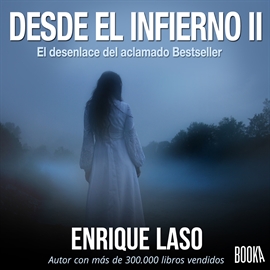 Audiolibro Desde el infierno II  - autor Enrique Laso   - Lee Joan Guarch