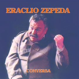 Audiolibro ERACLIO ZEPEDA  - autor ERACLIO ZEPEDA  
