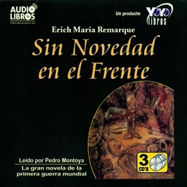 Audiolibro Sin Novedad En El Frente  - autor Erich Maria Remarque   - Lee Pedro Montoya - acento latino