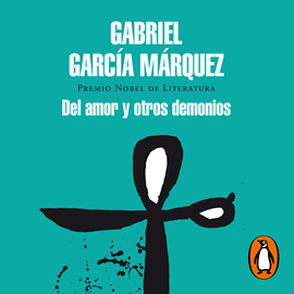Audiolibro Del amor y otros demonios  - autor Gabriel García Márquez   - Lee Carlos Manuel Vesga