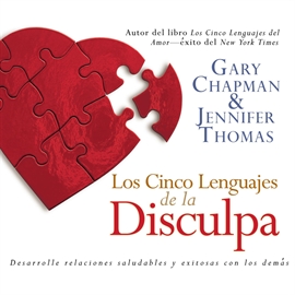 Audiolibro Los Cinco Lenguajes de la Disculpa  - autor Gary Chapman;Jennifer Thomas   - Lee Equipo de actores