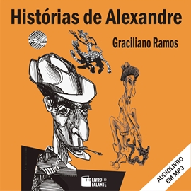 Audiolibro Histórias de Alexandre  - autor Graciliano Ramos   - Lee Di Ramon
