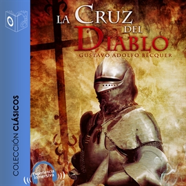 Audiolibro La cruz del diablo  - autor Gustavo A. Bécquer   - Lee Emillio Villa - acento castellano