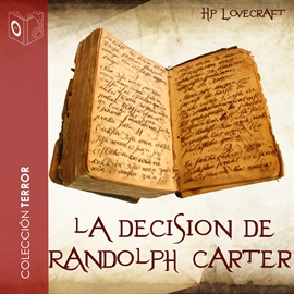 Audiolibro La decisión de Randolph Carter  - autor H. P. Lovecraft   - Lee P Lopez