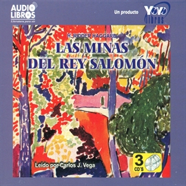 Audiolibro Las Minas Del Rey Salomon  - autor Haggard H. Rider   - Lee Carlos J. Vega - acento latino