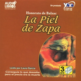 Audiolibro La Piel De Zapa  - autor Honorato de Balzac   - Lee LAURA GARCÍA - acento latino