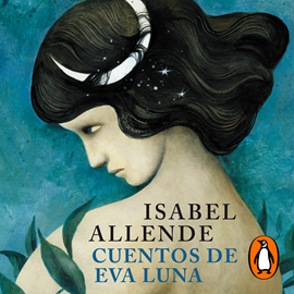 Audiolibro Cuentos de Eva Luna  - autor Isabel Allende   - Lee Juanita Devis