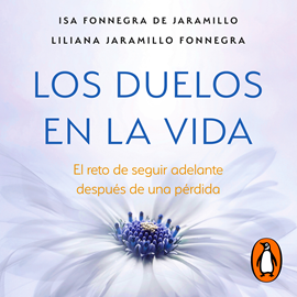 Los Duelos En La Vida Desarrollo Personal Los Mejores Audiolibros