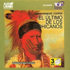 Audiolibro El Último De Los Mohicanos  - autor James Fenimore Cooper   - Lee FABIO CAMERO - acento latino