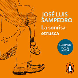 Audiolibro La sonrisa etrusca  - autor José Luis Sampedro   - Lee José Luis Sampedro