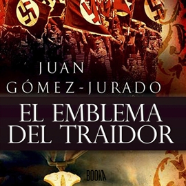 Audiolibro El emblema del traidor  - autor Juan Gómez-Jurado   - Lee Miguel Angel Jenner