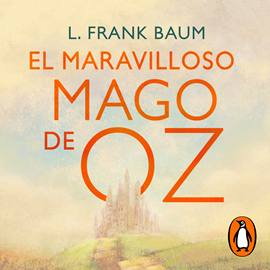 Audiolibro El maravilloso Mago de Oz (Colección Alfaguara Clásicos)  - autor L. Frank Baum   - Lee Nuria Trifol