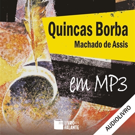 Audiolibro Quincas Borba  - autor Machado de Assis   - Lee Rafael Cortez